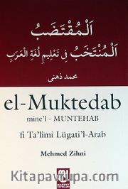 el-Muntedab mine'l-Muntehab fi Ta'limi Lügati'l-Arab (Arapça Sarf-Nahiv Uygulamalı Kitap)