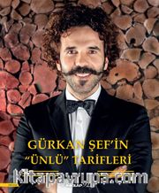 Gürkan Şef’in Ünlü Tarifleri