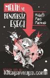 Melih ve Benzersiz Eşeği / Hoşaflı Mars Macerası