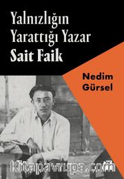 Yalnızlığın Yarattığı Yazar Sait Faik
