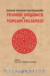 İçtimai Sistemin Kuruluşunda Tevhidi Düşünce ve Toplum Felsefesi