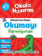 6-7 Yaş Türkçe Pekiştirme Kitabı Okumayı Öğreniyorum / Okula Hazırım