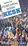 Hoşçakal Bizim Kesk