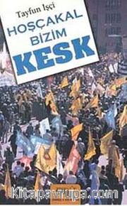 Hoşçakal Bizim Kesk