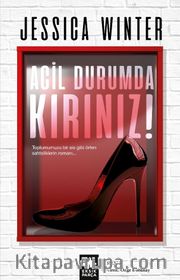 Acil Durumda Kırınız