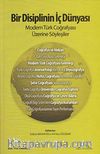 Bir Disiplinin İç Dünyası & Modern Türk Coğrafyası Üzerine Söyleşiler