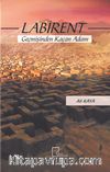 Labirent & Geçmişinden Kaçan Adam