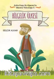 Bilgelik Ülkesi / Anka Kuşu İle Alperen’in Macera Yolcuğu 5