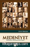 Medeniyet - Müslüman Toplumsallığın İnşası