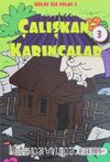 Hilay ve Dilay / Çalışkan Karıncalar