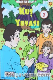 Hilay ve Dilay / Kuş Yuvası