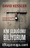 Kim Olduğunu Biliyorum