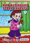 Kar Altındaki Serçe Yavrusu