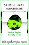 Şansını Nasıl Yaratırsın?