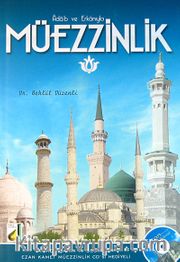 Adab ve Erkanıyla Müezzinlik (Cd Ekli)