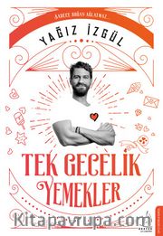 Tek Gecelik Yemekler