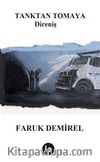 Tanktan Tomaya Direniş