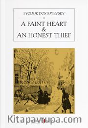 A Faint Heart <br /> An Honest Thief