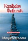 Kendinden Başlamak