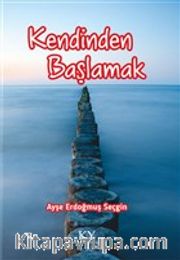 Kendinden Başlamak