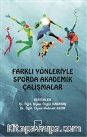 Farklı Yönleriyle Sporda Akademik Çalışmalar