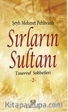 Sırların Sultanı & Tasavvuf Sohbetleri 2