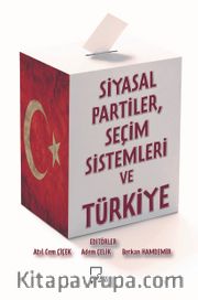 Siyasal Partiler, Seçim Sistemleri ve Türkiye