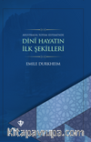 Dini Hayatın İlk Şekilleri