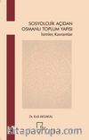 Sosyolojik Açıdan Osmanlı Toplum Yapısı & İsimler Kavramlar