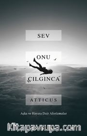 Sev Onu Çılgınca