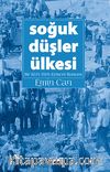 Soğuk Düşler Ülkesi & Bir Kürt-Türk-Ermeni Romanı