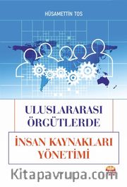Uluslararası Örgütlerde İnsan Kaynakları Yönetimi