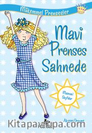 Mavi Prenses Sahnede / Mükemmel Prensesler 5