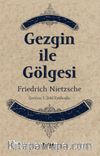 Gezgin ile Gölgesi