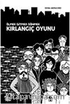 Kırlangıç Oyunu & Ölmek Gitmek Dönmek