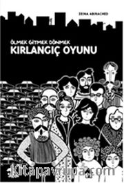 Kırlangıç Oyunu <br /> Ölmek Gitmek Dönmek