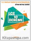 8. Sınıf T. C. İnkılap Tarihi ve Atatürkçülük 10’lu Deneme Sınavı