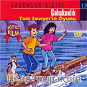 Çalışkanlık-Tom Sowyer'in Oyunu (VCD)