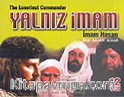 Yalnız İmam/İmam Hasan (12 Vcd)