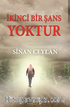 İkinci Bir Şans Yoktur