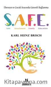 SAFE - Ebeveyn ve Çocuk Arasında Güvenli Bağlanma