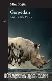 Gergedan <br /> Büyük Küfür Kitabı