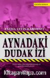 Aynadaki Dudak İzi