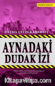 Aynadaki Dudak İzi