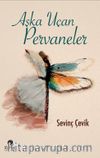 Aşka Uçan Pervaneler