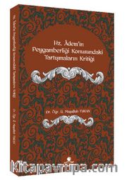 Hz.Ademi’in Peygamberliği Konusundaki Tartışmaların Kritiği