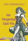 Her Perşembe Saat 4’te