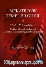 Mekatronik Temel Bilgileri + “5M + 2E Manufuture”