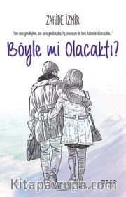 Böyle Mi Olacaktı