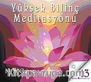 Yüksek Bilinç Meditasyonu (Cd)